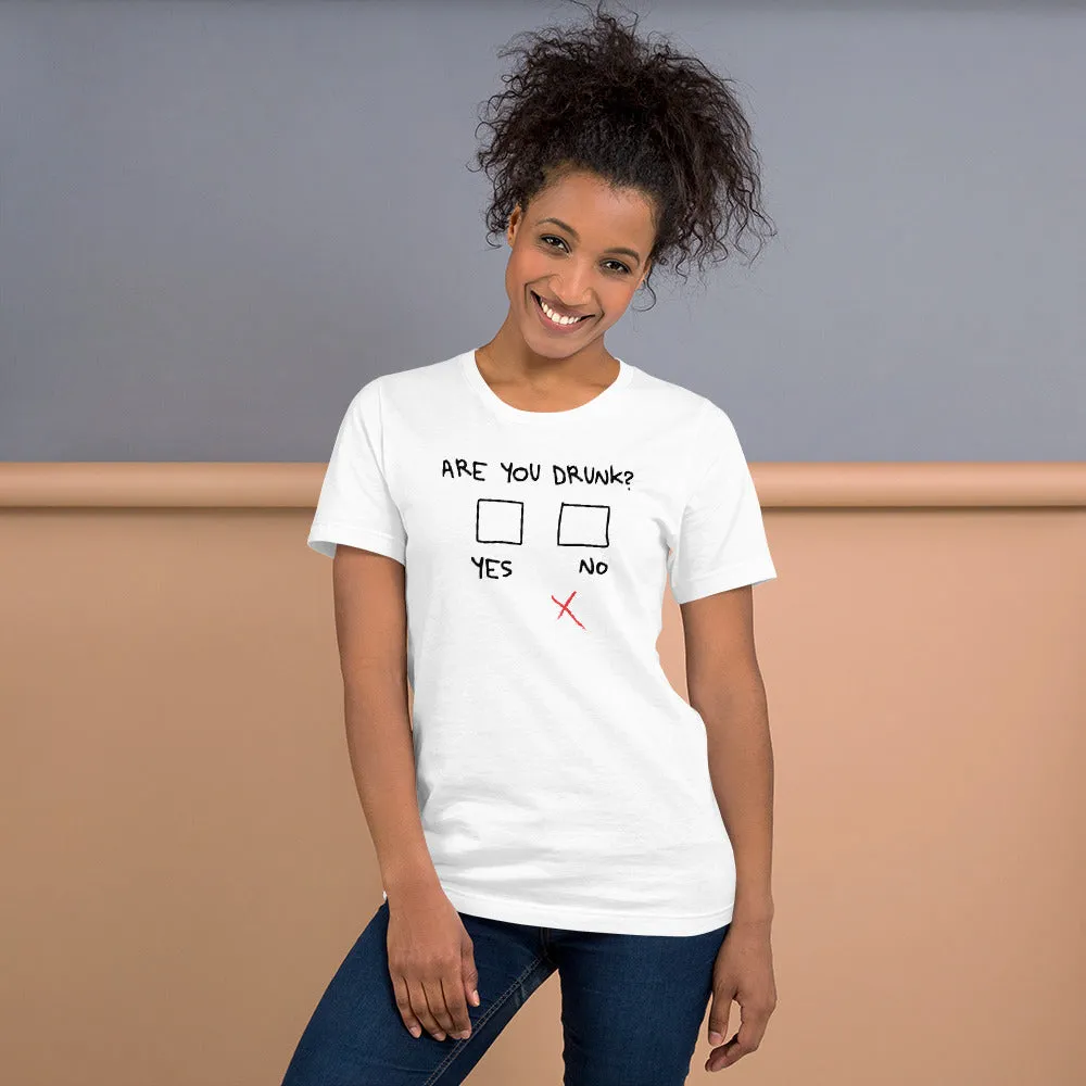 Are You Drunk? Funny Beer T-shirt Short Sleeve Unisex (4 Colors)