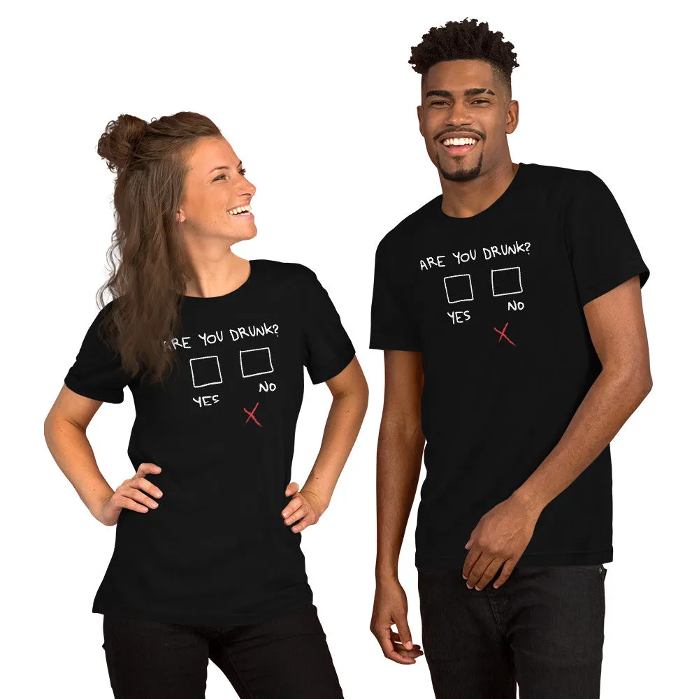 Are You Drunk? Funny Beer T-shirt Short Sleeve Unisex (4 Colors)