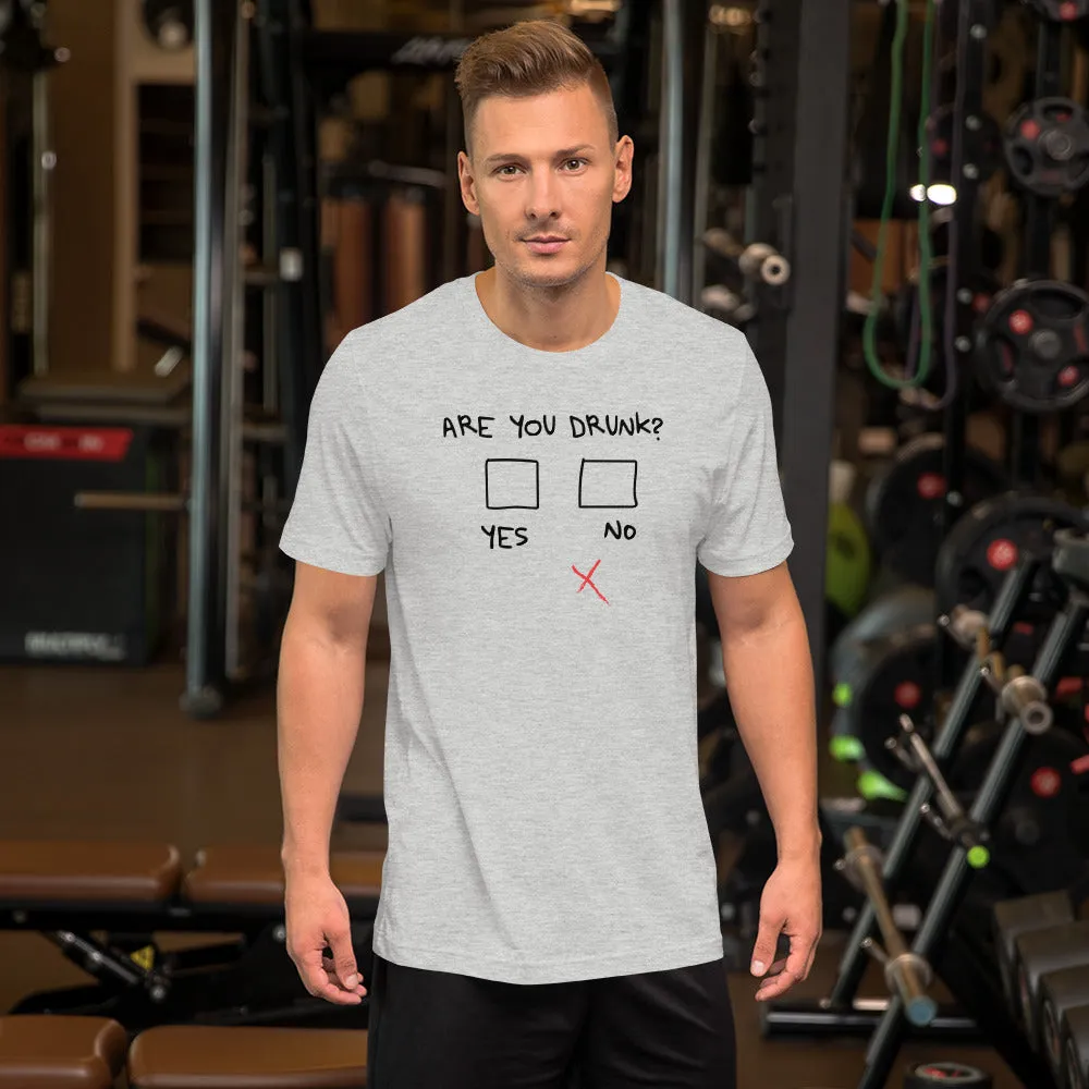 Are You Drunk? Funny Beer T-shirt Short Sleeve Unisex (4 Colors)