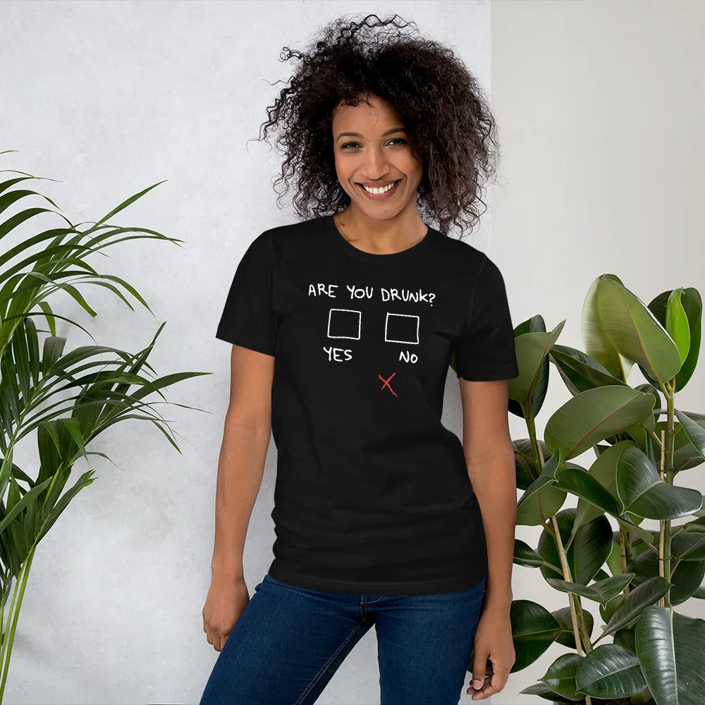 Are You Drunk? Funny Beer T-shirt Short Sleeve Unisex (4 Colors)