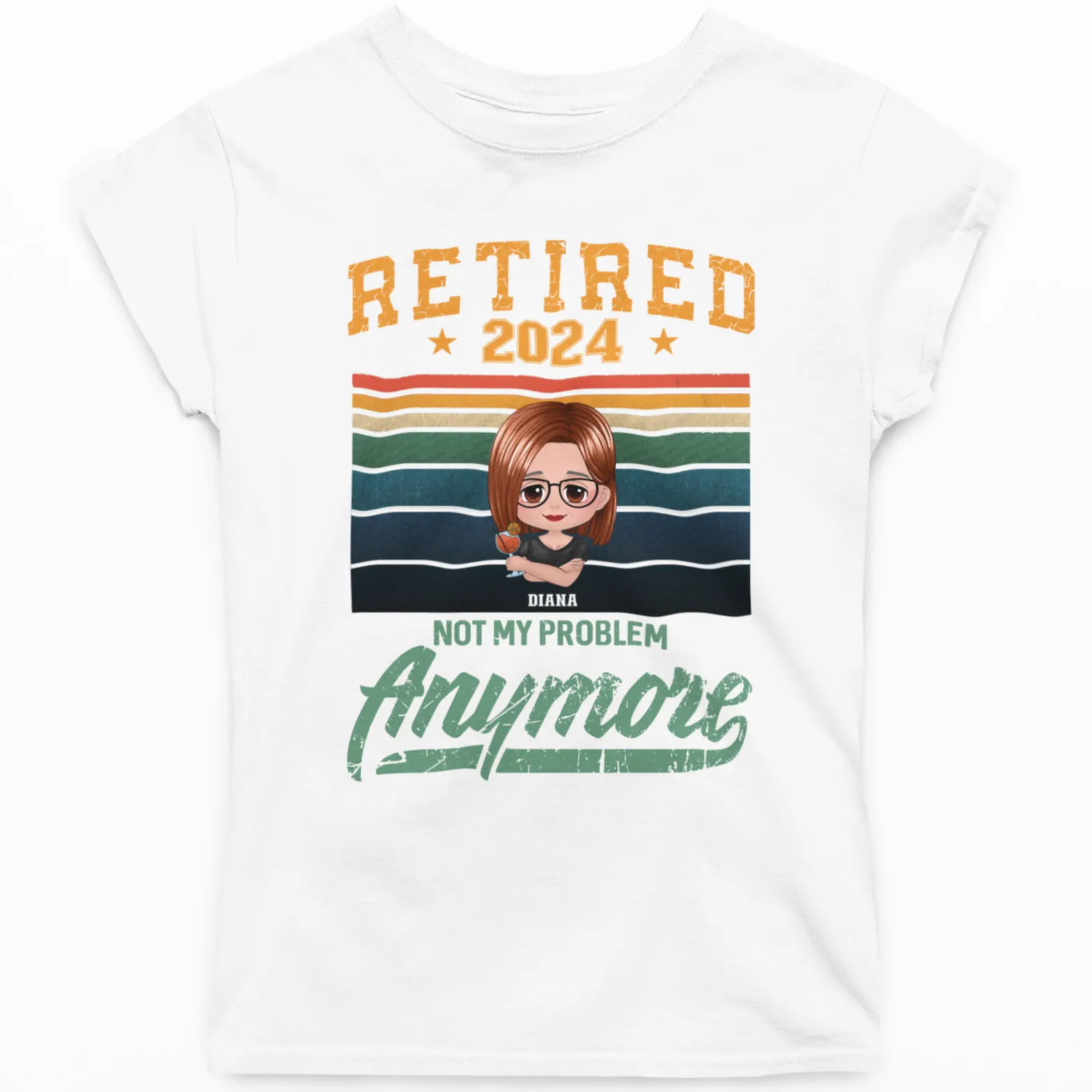 Custom Retired Shirts, Retired Not My Problem Anymore, Personalized Retired Shirts, Retirement Gifts