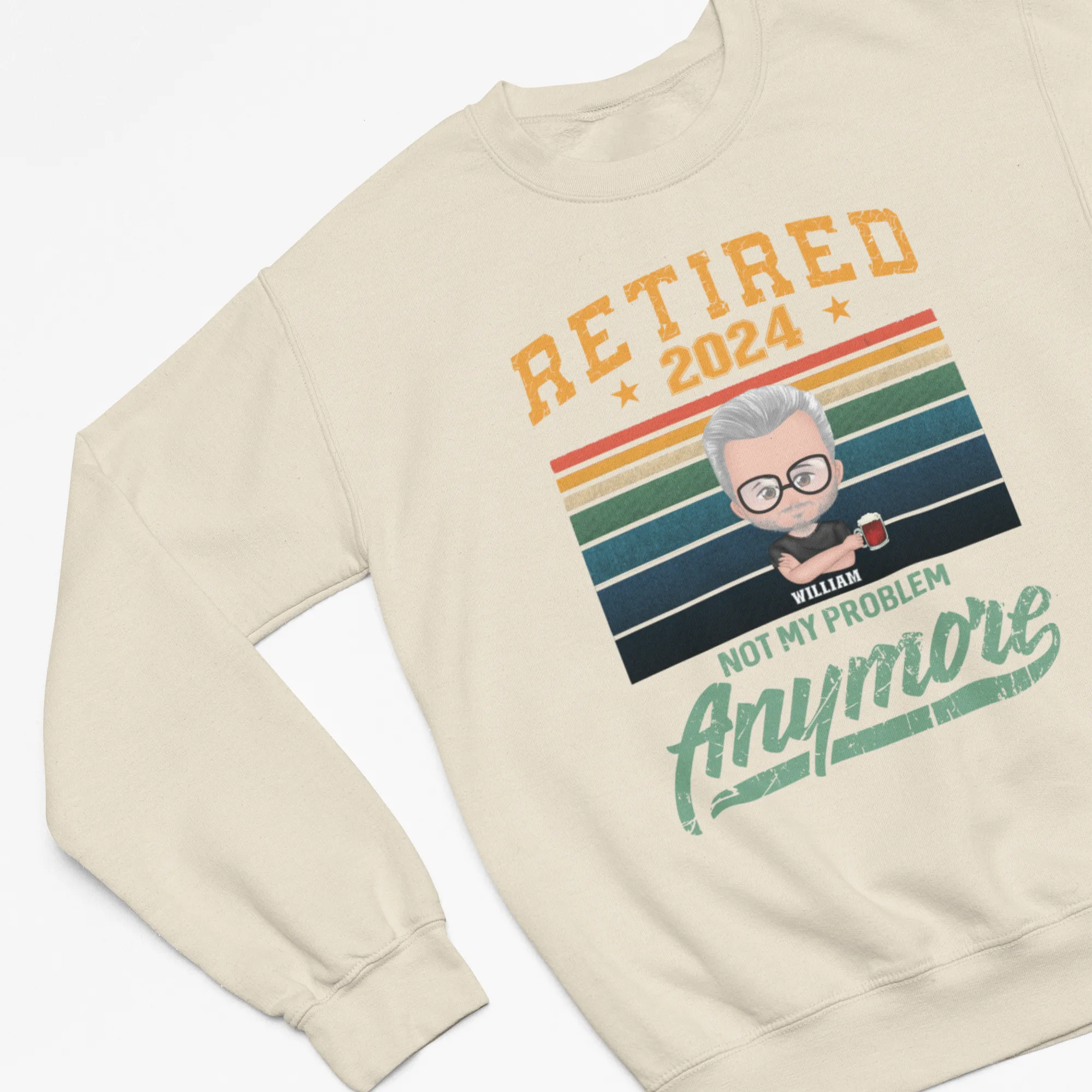 Custom Retired Shirts, Retired Not My Problem Anymore, Personalized Retired Shirts, Retirement Gifts