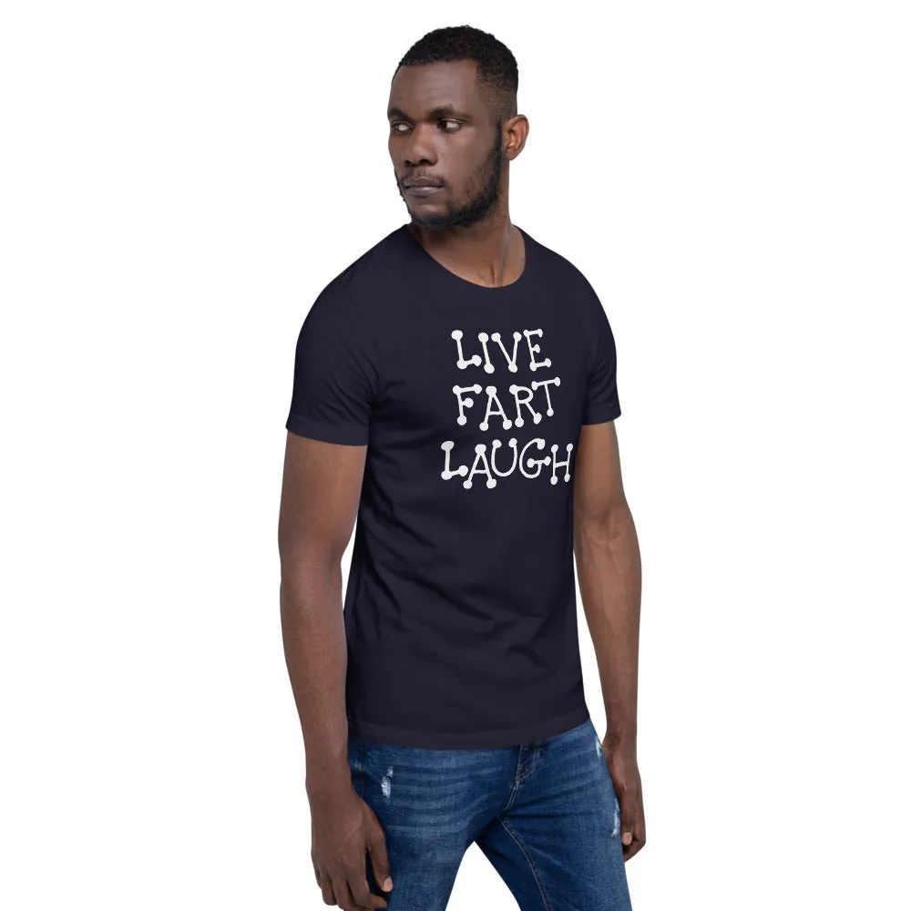 Funny Shirts | Live Fart Laugh Short Sleeve Unisex T-shirt (5 Colors)
