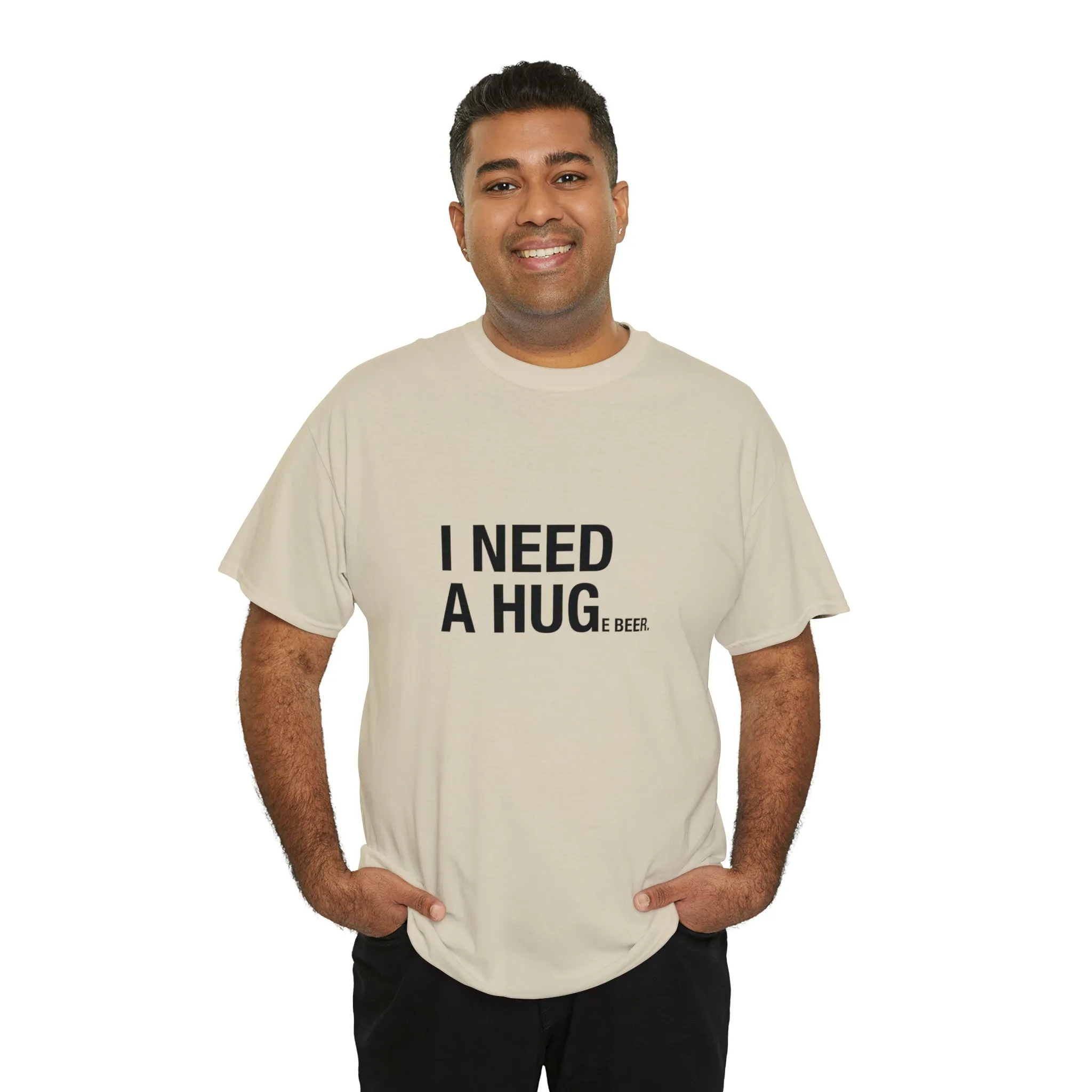 I Need A Huge Beer