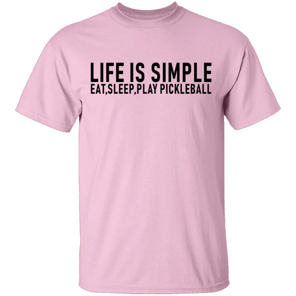 Life Is Simple T-Shirt