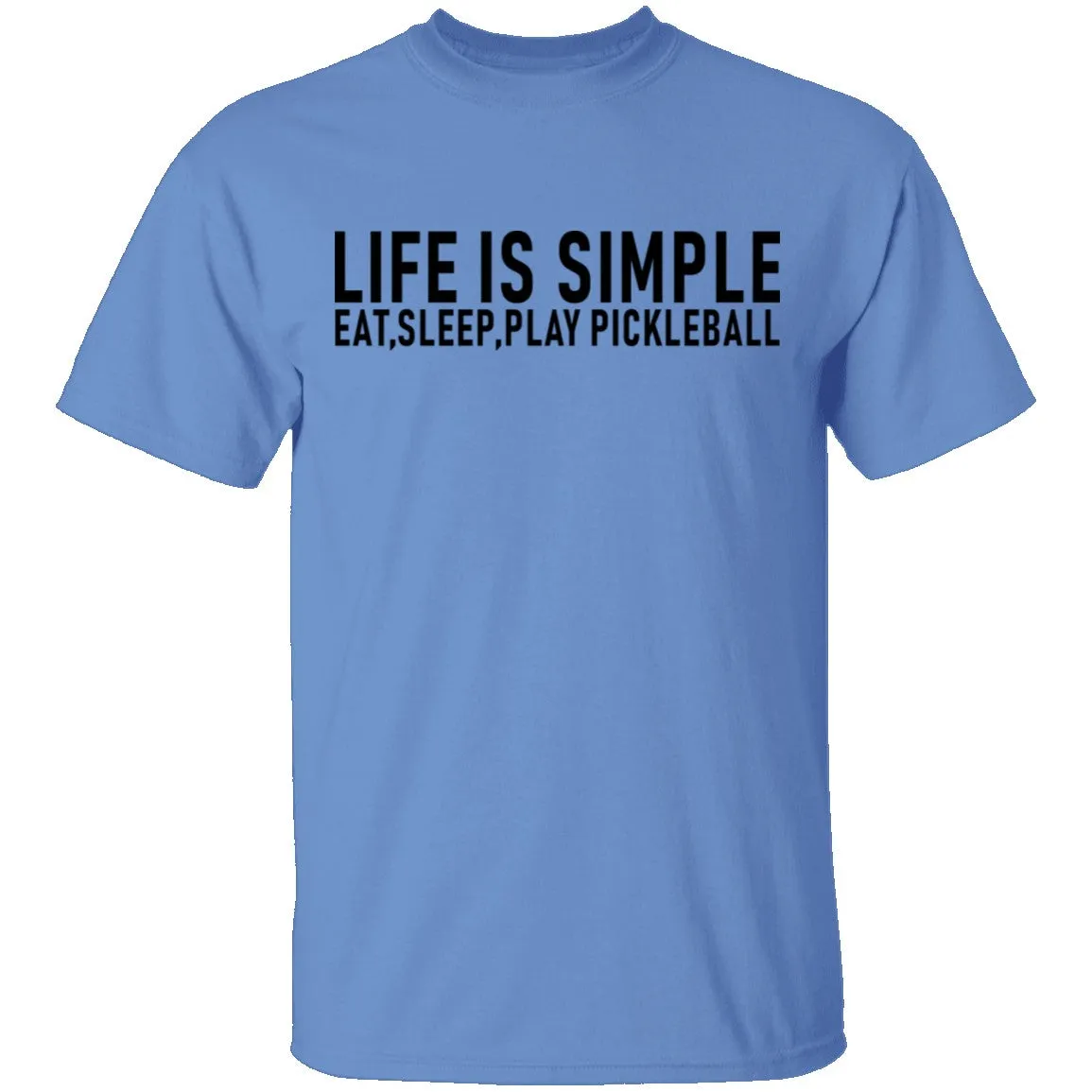 Life Is Simple T-Shirt