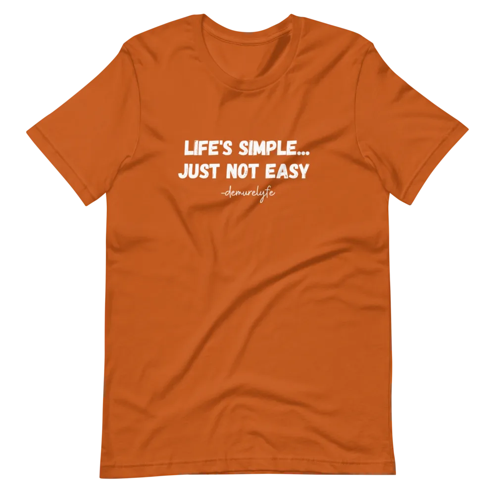 Life's Simple T-Shirt
