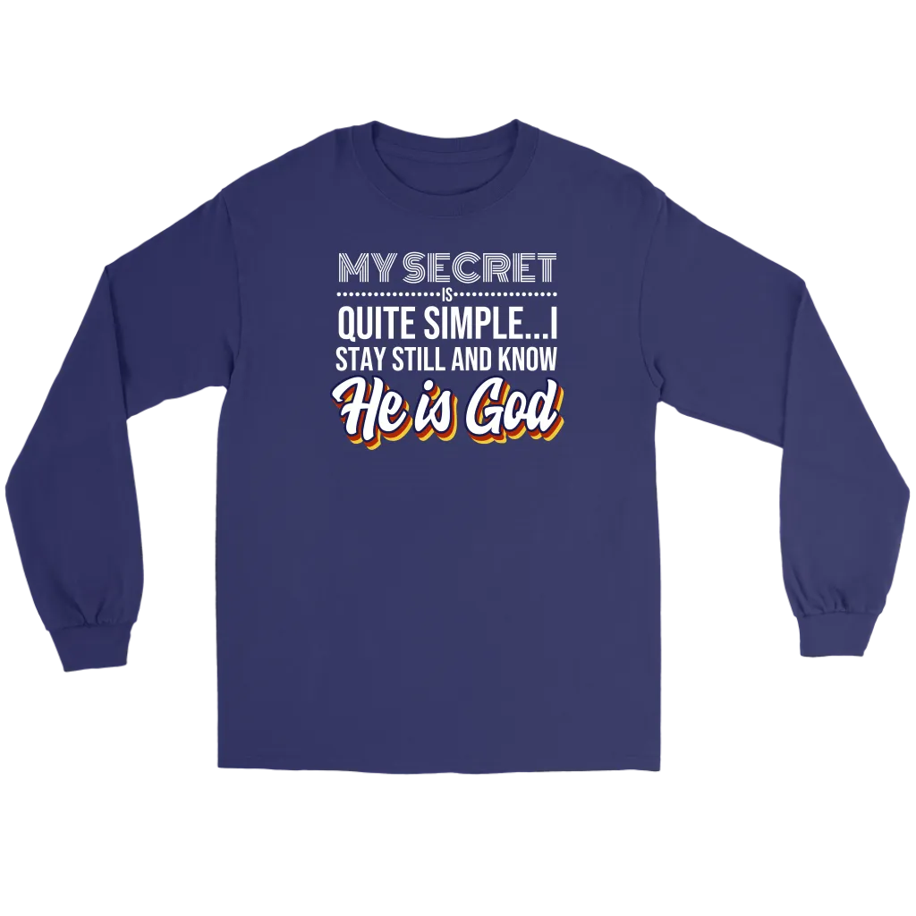 My Secret Is Quite Simple... I Stay Still And Know He Is God Men's T-Shirt Part 2