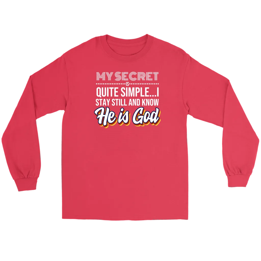 My Secret Is Quite Simple... I Stay Still And Know He Is God Men's T-Shirt Part 2
