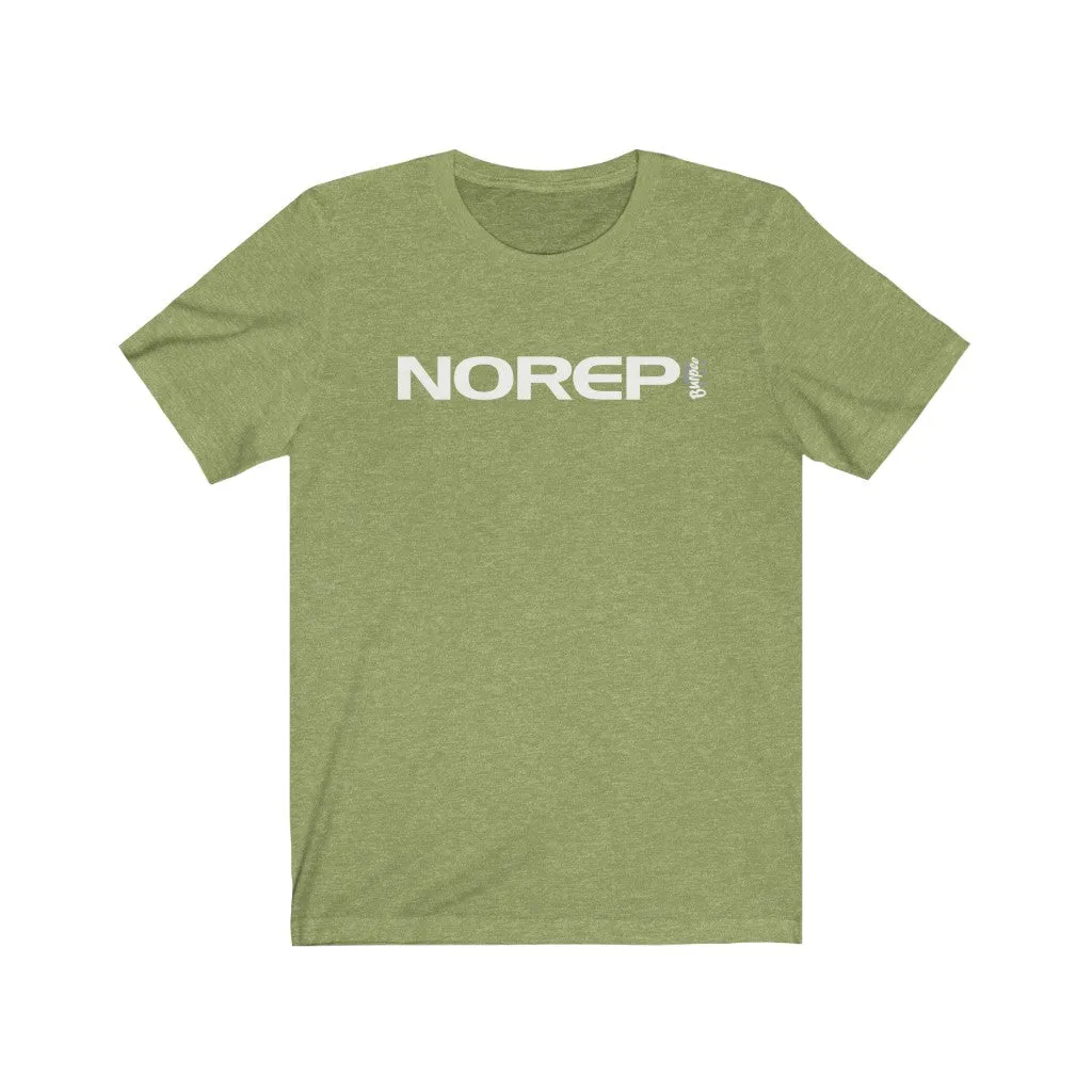 NO REP - Mens and Womens Workout T Shirt