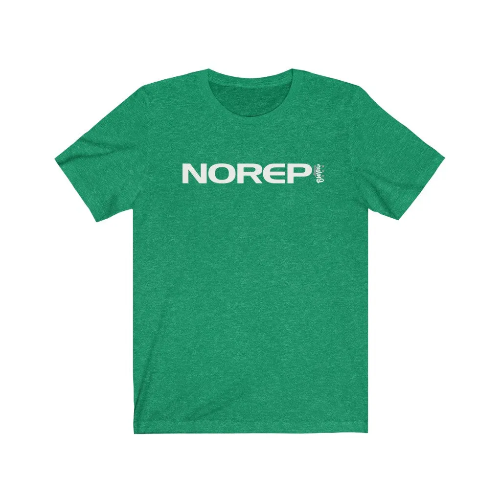 NO REP - Mens and Womens Workout T Shirt