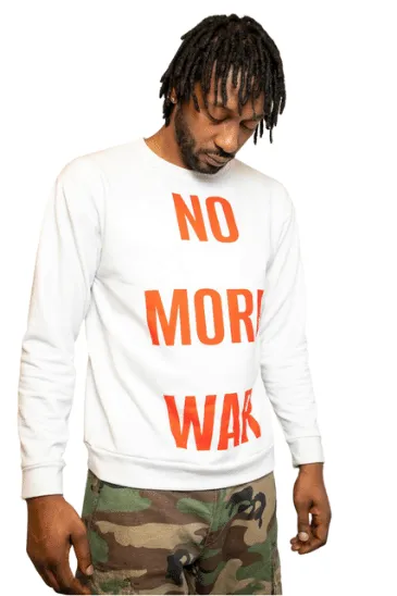 "No More War" Sweatshirt