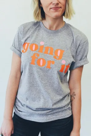 The Going For It T-Shirt