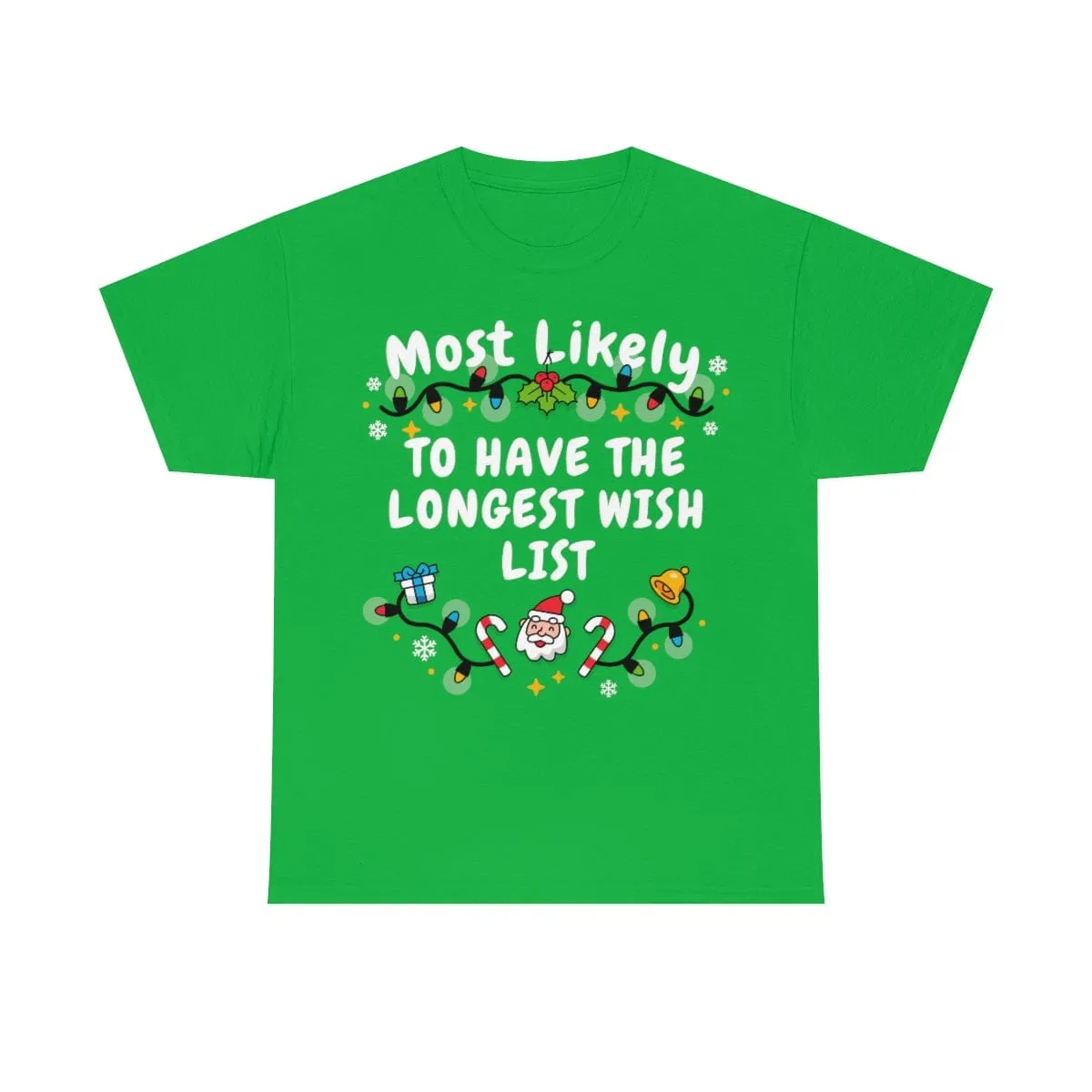 TO HAVE THE LONGEST WISH LIST